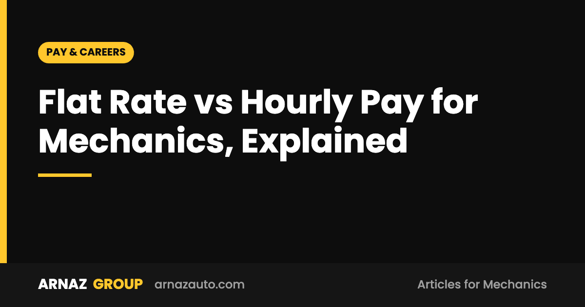 Flat Rate vs Hourly Pay for Mechanics, Explained